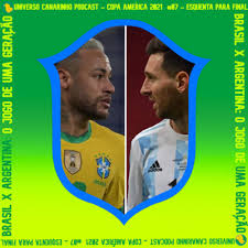 We did not find results for: Copa America 2021 07 Brasil X Argentina O Jogo De Uma Geracao Esquenta Para A Final By Universo Canarinho A Podcast On Anchor