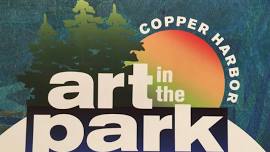 Art in the Park - Copper Harbor