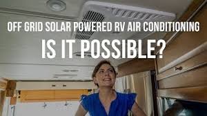 Check spelling or type a new query. Off Grid Solar Powered Rv Air Conditioning Is It Possible Youtube