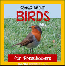 Bird Songs For Kids Songs And Rhymes About Birds For Preschool Pre K And Kindergarten Preschool Songs Kindergarten Songs Birds For Kids