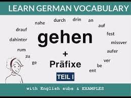 1 Learn The Verb Gehen And Its Prefixes Gehen Prafixe Youtube Learn German German Phrases German Grammar