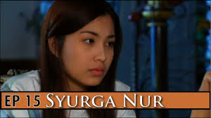 Episod 25 | syurga nur. Syurga Nur Episod 15 By Tv3malaysia Official