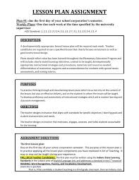 Not only does it map out every lesson for a given period of time, it also allows the teacher to establish connections among them, making the process of learning. Lesson Plan Assignment