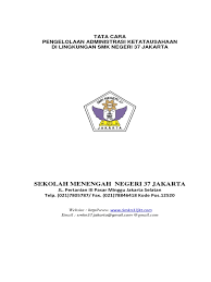 Sekolah menengah kejuruan negeri disingkat smkn 55 jakarta merupakan sekolah kejuruan negeri yang terletak di provinsi dki jakarta. Sop Pengelolaan Administrasi Tata Usaha Smkn 55 1