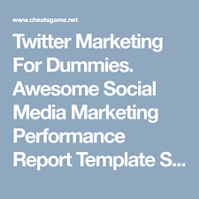 Twitter Marketing For Dummies Awesome Social Media Marketing Performance Report Template Screenshot Twitter Marketing Marketing Sales Funnel Twitter Analytics