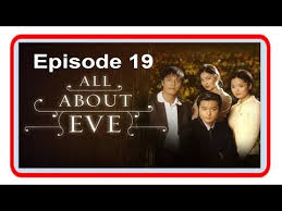 This drama is about two girls, jin sun mi (chae rim) and heo young mi (kim so yeon). All About Eve Episode 19 Youtube