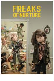 Freaks of Nurture