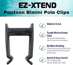 Maybe you would like to learn more about one of these? Buy Ez Xtend Pontoon Bimini Top Clips For Square Frames Secures Your Pontoon Support Poles To Frame Available In 3 Sizes Black And Gray Marine Grade Made In Usa Sold In Pairs Online