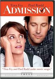 Admission : Weitz, Paul, Fey, Tina, Rudd, Paul, Wolff, Nat, Reuben, Gloria,  Sheen, Michael, Shawn, Wallace, Spears, Travaris, Tomlin, Lily, Benko, ...