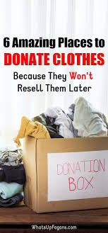 Looking For The Best Place To Donate Clothes Keep Reading To Discover Several Great Options For Pla Donate Clothes Places To Donate Clothes Charity Work Ideas