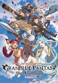 Granblue Fantasy Season 2 Get Ready For An Adventure Anime Granblue Fantasy Characters Animation