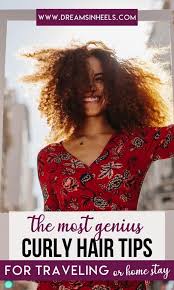 As all women with curly hair will tell you, caring for and styling curly hair is no easy task. Traveling With Curly Hair Quick Easy Curly Hair Tips For Curly Haired Travel Girls Dreams In Heels Travel And Lifestyle Blog By A Latina Abroad