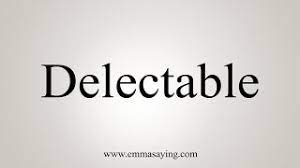 Meaning, pronunciation, picture, example sentences, grammar, usage notes, synonyms and more. How To Say Delectable Youtube