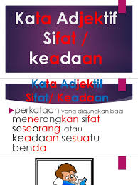 Check spelling or type a new query. Kata Adjektif Sifat