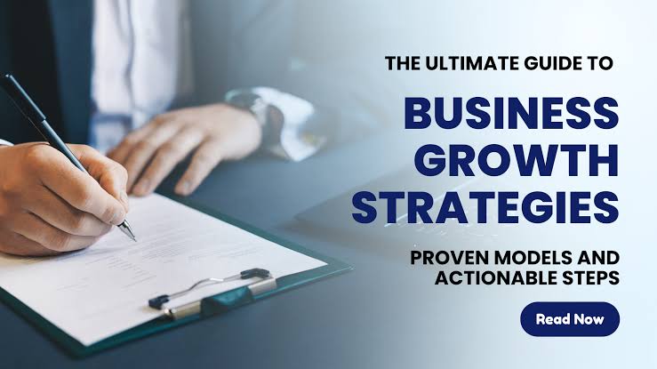 The Ultimate Guide to Business Growth Strategies: Proven Models and  Actionable Steps - Growth Strats