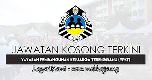 Maklumat iklan jawatan kosong jkr sarawak 2019 (jabatan kerja raya). Jawatan Kosong Terkini Di Yayasan Pembangunan Keluarga Terengganu Ypkt 30 May 2019 Jawatan Kosong 2021 Kerja Kosong Terkini Job Vacancy