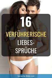 16 Verfuhrerische Liebesspruche In 2020 Verfuhrerische Spruche Liebesspruche Liebe Spruch