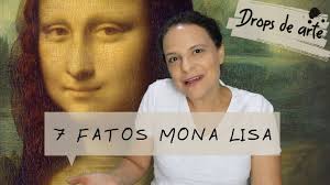 7 fatos sobre a Monalisa