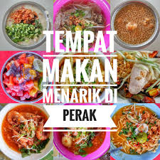 Tempat Makan Menarik Di Perak