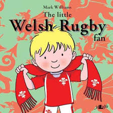 The Little Welsh Rugby Fan Children S Book Welshgiftshop Com Welsh Rugby Wales Rugby Rugby