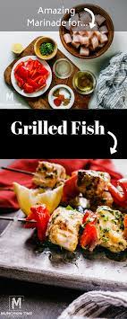Marinade Recipe Grilled Fish Recipes Grilled Fish Recipes