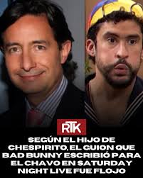 El hijo de Roberto Gómez Bolaños, Roberto Gómez Fernández, reaccionó al  homenaje que hizo Bad Bunny al clásico personaje de El Chavo del Ocho  durante su participación en Saturday Night Live. El