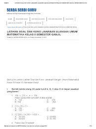 Maybe you would like to learn more about one of these? Latihan Soal Dan Kunci Jawaban Ulangan Umum Matematika Kelas 6 Semester Ganjil Serba Serbi Guru