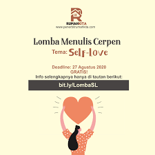 Lomba Menulis Cerpen Tema Self Love Gratis Penerbit Rumah Kita Info Lomba Menulis