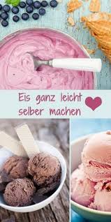 Eis Selber Machen Ohne Eismaschine Mit Nur 2 Zutaten Diese Rezepte Werden Euch Umhauen Eis Selber Machen Rezepte Eis Selber Machen Rezept