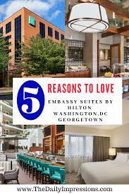 5 Reasons To Love Embassy Suites Washington Dc Georgetown For Your Family Vacation The Daily Impressions Washington Dc Vacation Washington Dc Family Vacation Washington Dc Hotels