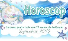 Horoscop Septembrie 2016 Pentru Toate Cele 12 Semne Ale Zodiacului Mamaplus