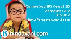 Soal dan kunci jawaban latihan uts/pts semester genap mapel bahasa inggris kelas 7 (vii) demikian contoh soal dan kunci jawaban uts/pts mata pelajaran bahasa inggris semester 2 kelas 7 (vii) download soal dan kunci geografi ucun dki jakarta sma prodi ips. 50 Contoh Soal Ips Kelas 1 Sd Mi Semester 1 2 2021 Uts Ukk