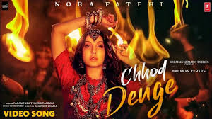Pal pal bad yad ayenge sone na denge i will visit you in. Chhor Denge Nora Fatehi Parampara Tandon Chhod Denge Full Video Song New Love Song Youtube
