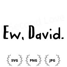 Ew David Svg File Etsy Cricut Tutorials Svg Cricut