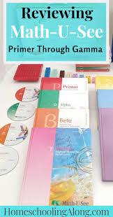 Math U See Review Of Levels Primer And Up Math U See Homeschool Math Math