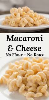 Recipe For A Quick And Easy Kid Friendly Stovetop Macaroni And Cheese Made With No Roux Or Fl Best Mac N Cheese Recipe Easy Cheese Recipes Quick Mac And Cheese