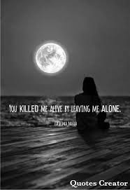 Pin By Nuzla Nawѕhard On Quotes Leave Me Alone I Am Alone Quote Creator