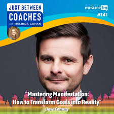 Mastering Manifestation: How to Transform Goals into Reality (Dave Conway) 