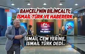 Bahceli Ismail Cem Yerine Ismail Turk Dedi