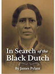 In Search of The Black Dutch by James Pylant 2021