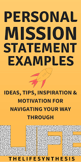 Personal Mission Statement Examples How To Do Them Personal Mission Statement Examples Personal Mission Statement Mission Statement Examples