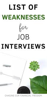 The best answer is to name a weakness that only applies to very specific situations. List Of Weaknesses With Examples For Job Interviews Job Interview Job Interview Answers Job Interview Tips
