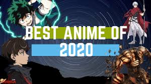 Anime continues to push boundaries not only in animation, but also in terms of what can be accomplished in a television series. Best Anime 2020 Some Must Watch 2020 Anime For You To Check