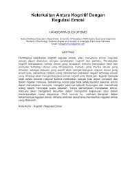 Psikologi pendidikan berusaha menciptakan situasi yang mendukung bagi anak didik dalam mengembangkan kemampuan akademik, sosialisasi, dan emosi. Pdf Keterkaitan Antara Kognitif Dengan Regulasi Emosi