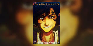 Leo Valdez: Criminal Life