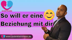 Und dennoch können wir manchmal einfach nicht loslassen. So Will Er Eine Beziehung Mit Dir Youtube