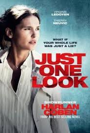 Just One Look 2017 Mini Series Ep 6 French Hc English Subtitles Harlan Coben In Just One Look Full Episodes Watch Full Episodes Episode Online