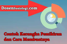 Banyak juga yang mencari proposal penelitian ekonomi untuk dijadikan referensi dalam menulis tugasnya. 3 Contoh Kerangka Pemikiran Dan Cara Membuatnya