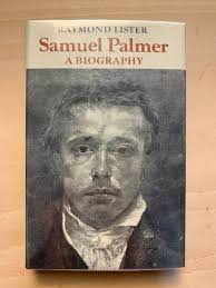 Samuel Palmer: A biography