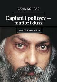 Kapłani i politycy -- mafiozi dusz David Konrad. Ebook